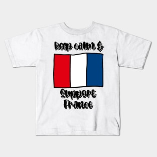 Keep Calm And Support France Kids T-Shirt